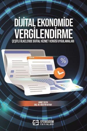 Dijital Ekonomide Vergilendirme Çeşitli Ülkelerde Dijital Hizmet Vergisi Uygulamaları