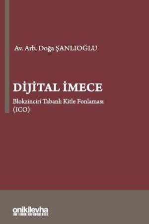 Dijital İmece Blokzinciri Tabanlı Kitle Fonlaması (ICO)