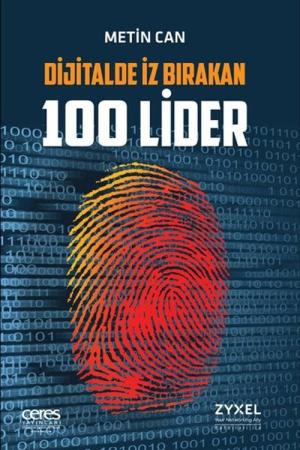 Dijitalde İz Birakan 100 Lider