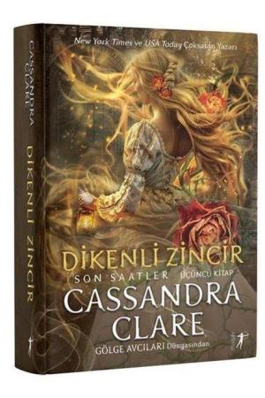 Dikenli Zincir / Son Saatler 3. Kitap (Ciltli)