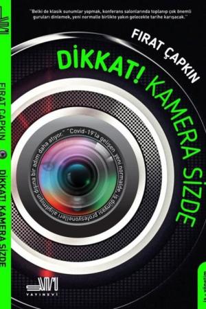 Dikkat! Kamera Sizde
