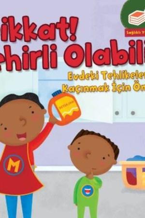 Dikkat! Zehirli Olabilir Evdeki Tehlikelerden Kaçınmak için Öneriler