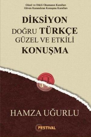 Diksiyon Doğru Türkçe Güzel ve Etkili Konuşma