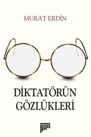 Diktatörün Gözlükleri