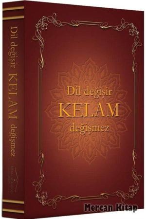 Dil Değişir Kelam Değişmez