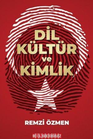 Dil Kültür ve Kimlik