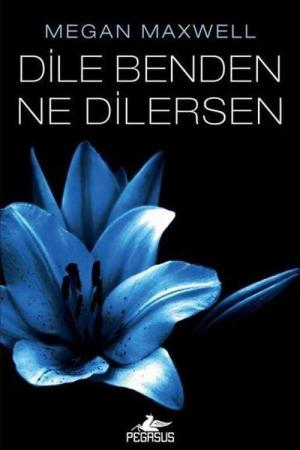 Dile Benden Ne Dilersen (Dile Benden Ne Dilersen Serisi 1)