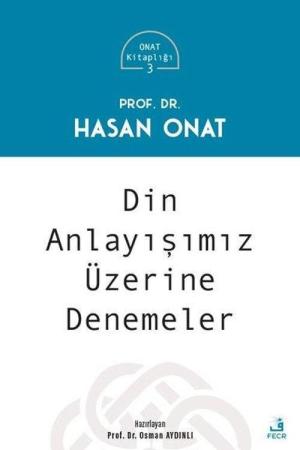 Din Anlayışımız Üzerine Denemeler