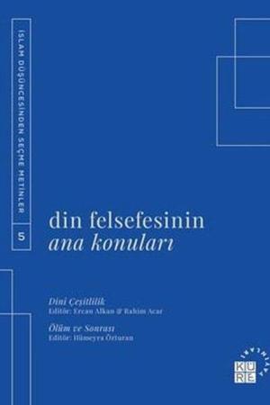 Din Felsefesinin Ana Konuları Cilt 5