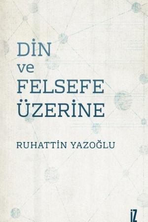 Din ve Felsefe Üzerine