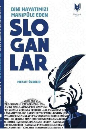 Dini Hayatımızı Manipüle Eden Sloganlar