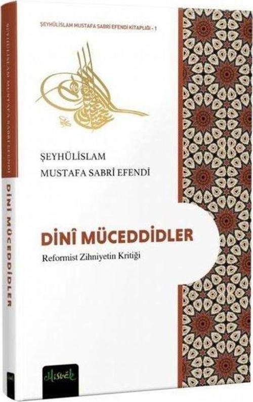 Dini Müceddidler (Reformist Zihniyetin Kritiği)