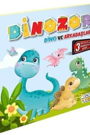 Dinozor Dino ve Arkadaşları / Hareketli Kitaplar Serisi