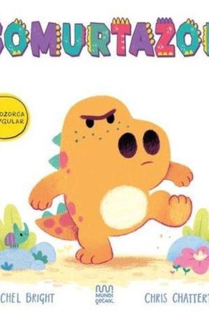 Dinozorca Duygular: Somurtazor