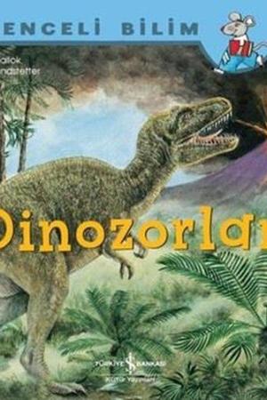 Dinozorlar / Eğlenceli Bilim