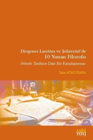 Diogenes Laertius ve Şehrezuri'de 10 Yunan Filozofu