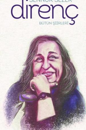 Direnç / Bütün Şiirleri (Karton Kapak)