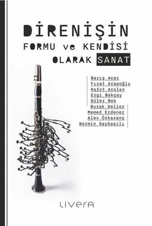 Direnişin Formu ve Kendisi Olarak Sanat