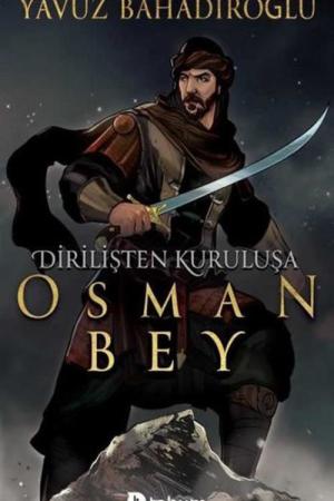 Dirilişten Kuruluşa Osman Bey