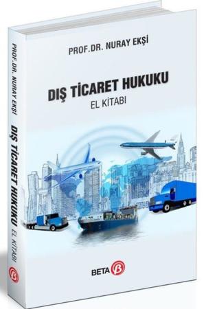 Dış Ticaret Hukuku El Kitabı