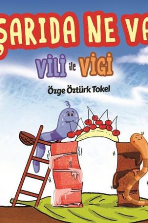 Dışarıda Ne Var? Vili ile Vigi