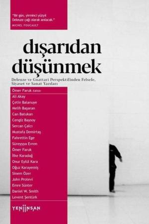Dışarıdan Düşünmek: Deleuze ve Guattari
