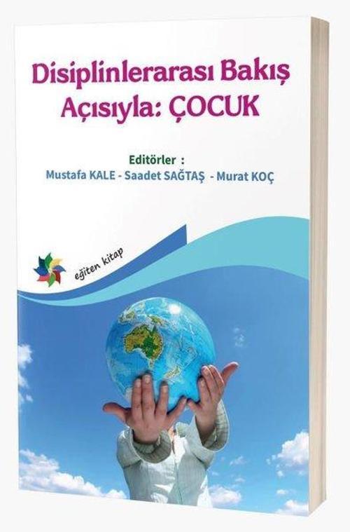 Disiplinlerarası Bakış Açısıyla: Çocuk