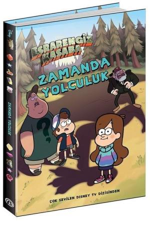 Disney Esrarengiz Kasaba / Zamanda Yolculuk