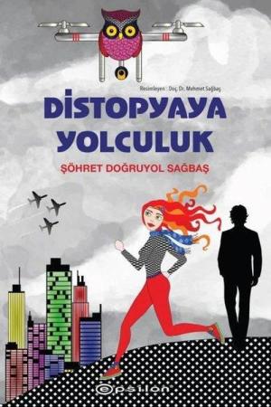 Distopyaya Yolculuk (Karton Kapak)