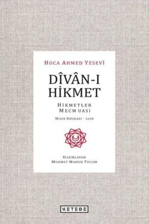 Divan-ı Hikmet Hikmetler Mecmuası-Mısır Nüshası 1650