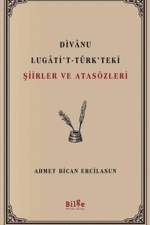 Divanu Lugati't-Türk'teki Şiirler ve Atasözleri