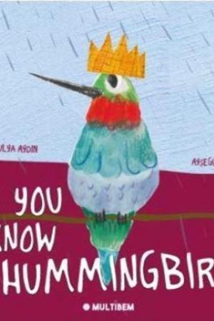 Do You Know A Hummingbird?