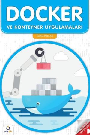 Docker ve Konteyner Uygulamaları