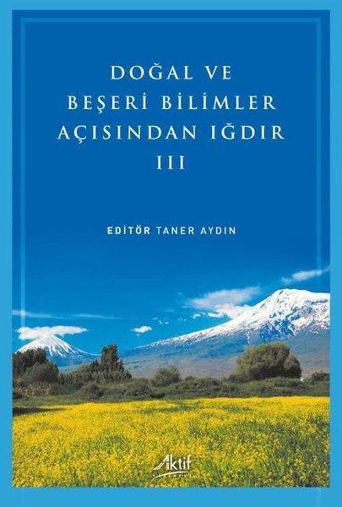 Doğal ve Beşeri Bilimler Açısından Iğdır III
