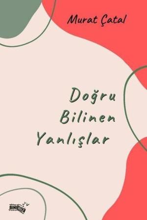Doğru Bilinen Yanlışlar