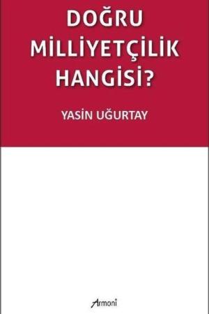 Doğru Milliyetçilik Hangisi?