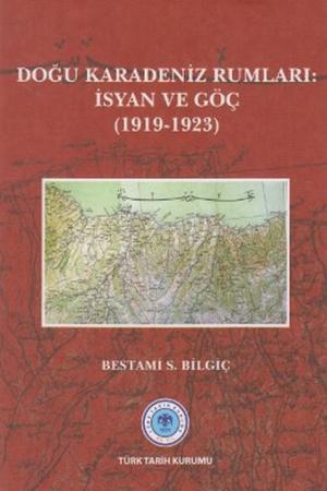 Doğu Karadeniz Rumları: İsyan ve Göç (1919-1923)