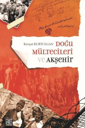 Doğu Mültecileri ve Akşehir