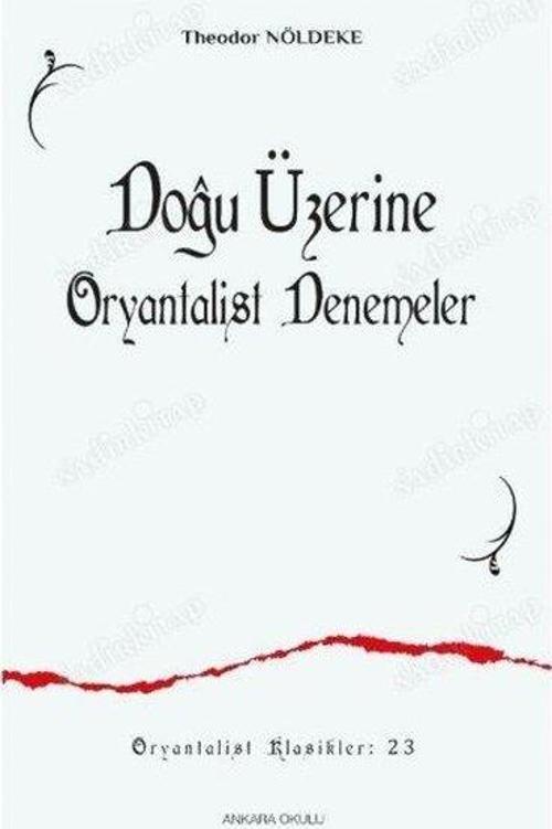 Doğu Üzerine Oryantalist Denemeler