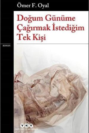 Doğum Günüme Çağırmak İstediğim Tek Kişi