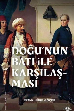 Doğu'nun Batı ile Karşılaşması 18. yüzyılda Fransa ve Osmanlı İmparatorluğu