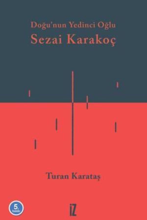 Doğu'nun Yedinci Oğlu Sezai Karakoç