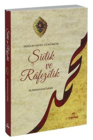Doğuştan Günümüze Şiilik ve Rafızılik