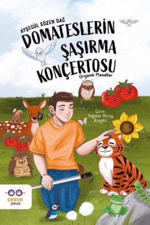 Domateslerin Şaşırma Konçertosu Organik Masallar