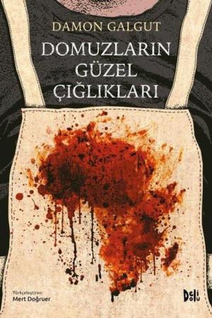 Domuzların Güzel Çığlıkları