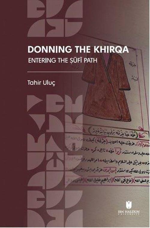 Donning the Khirqa: Entering the Ṣūfī Path