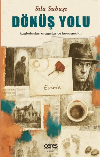 Dönüş Yolu Kayboluşlar, Arayışlar ve Kavuşmalar