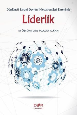 Dördüncü Sanayi Devrimi Ekseninde Liderlik