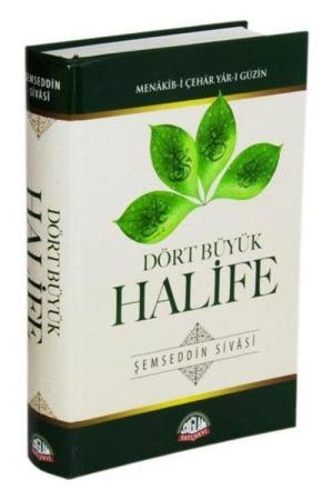 Dört Büyük Halife Menakıb-i Çehar Yar-ı Güzin