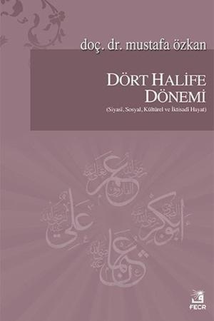 Dört Halife Dönemi Siyasi, Sosyal, Kültürel ve İktisadi Hayat